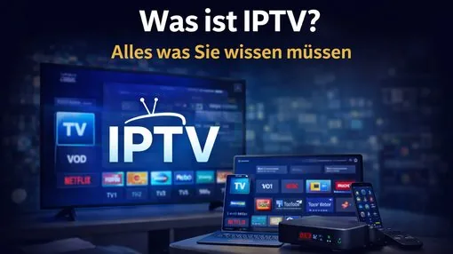 Was ist IPTV? Fernseher, Laptop und Smartphone mit IPTV-Oberfläche